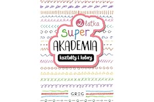 KSZTAŁTY I KOLORY. SUPER AKADEMIA (2 LATKA)