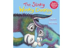The Stinky Wonky Donkey: a hilarious picture book from the creators of global bestseller, The Wonky Donkey