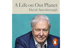 A Life on Our Planet: My Witness Statement and Vision for the Future