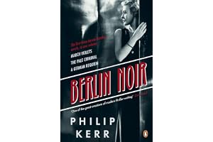 Berlin Noir: March Violets, The Pale Criminal, A German Requiem