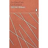 An Idea Can Go Extinct: Bill McKibben (Green Ideas)