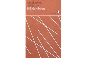 An Idea Can Go Extinct: Bill McKibben (Green Ideas)