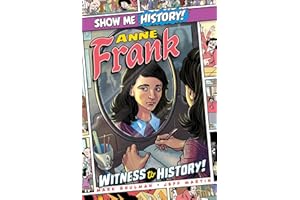 Anne Frank: Witness to History! (Show Me History!)