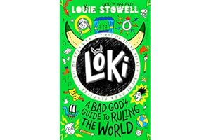 Loki: A Bad God's Guide to Ruling the World: Trickster Norse god turned school kid in the hilarious comics-style diary series for 8-12 year olds (Loki: A Bad God’s Guide, 3)