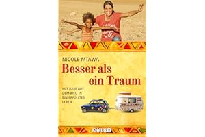 Besser als ein Traum: Mit Julie auf dem Weg in ein erfülltes Leben