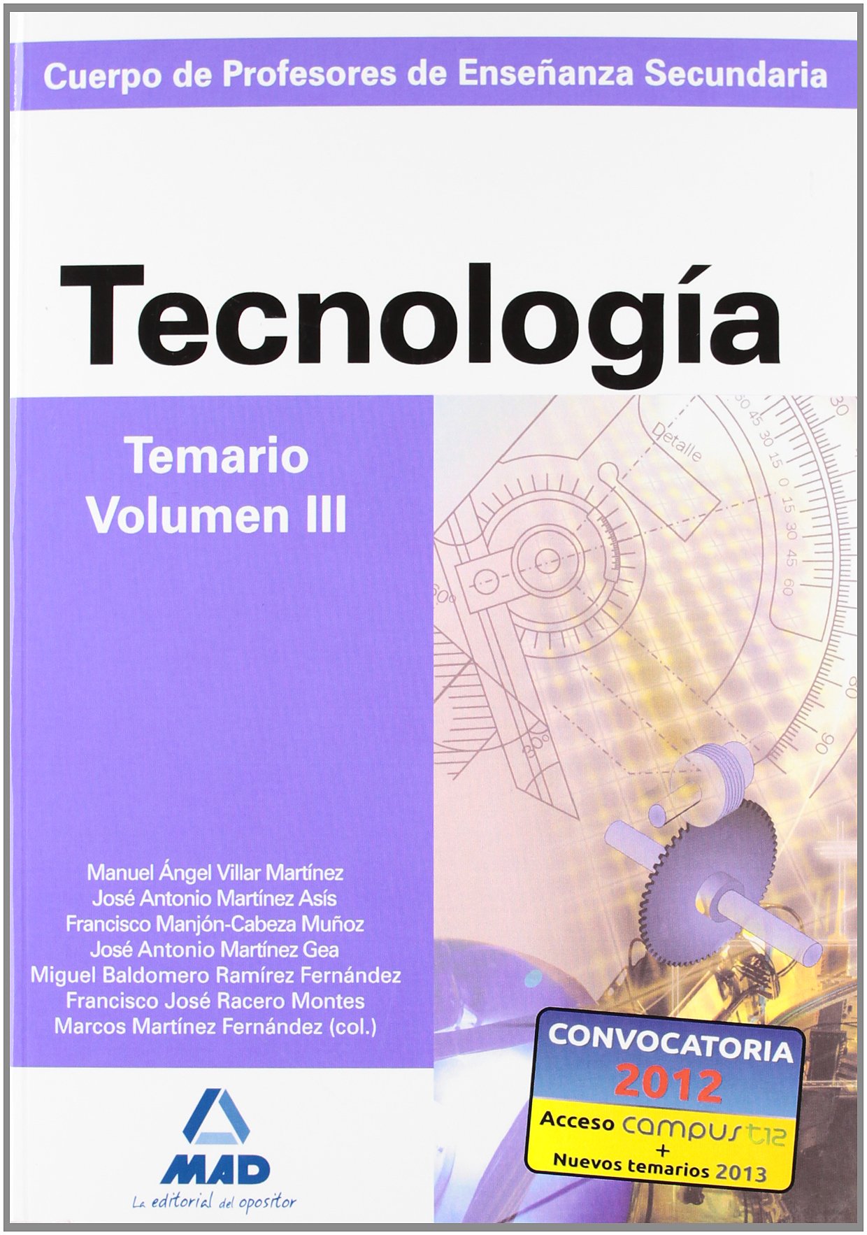 Cuerpo de profesores de enseñanza secundaria. Tecnología. Temario. Volumen iii