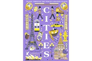 Cities: The stunning new illustrated non-fiction book for children about great cities of the world!