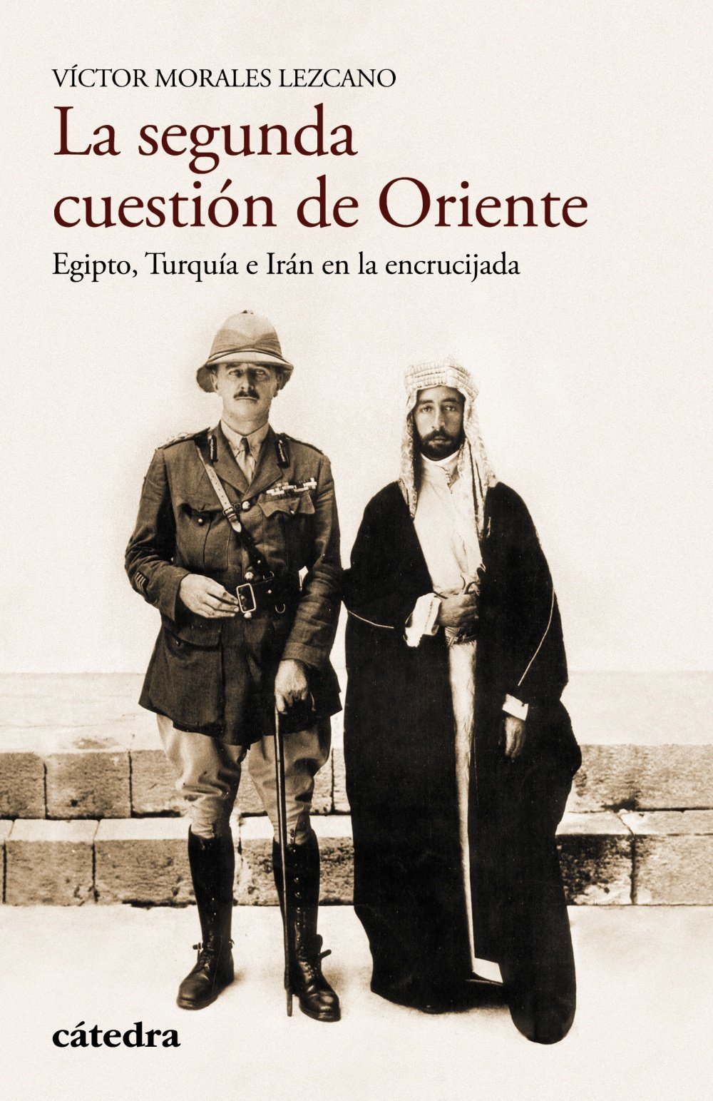 La segunda cuestión de Oriente: Egipto, Turquía e Irán