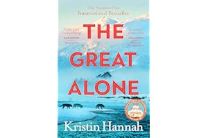 The Great Alone: From the multimillion copy bestselling author of The Women, The Nightingale and The Four Winds