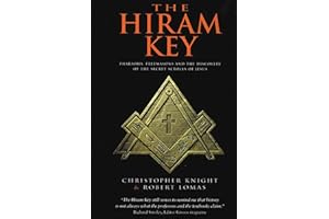 Hiram Key: Pharaohs, Freemasonry, and the Discovery of the Secret Scrolls of Jesus
