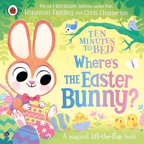 #78 — Ten Minutes to Bed: Where’s the Easter Bunny?: A magical lif...
