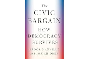 The Civic Bargain: How Democracy Survives