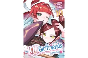 The 100 Girlfriends Who Really, Really, Really, Really, Really Love You Vol. 10