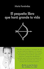 El pequeño libro que hará grande tu vida