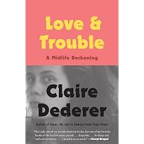 Buy Love and Trouble: A Midlife Reckoning Book Online at Low ...