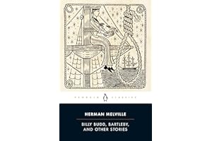 Billy Budd, Bartleby, and Other Stories: Herman Melville (Penguin Classics)