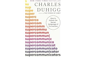 Supercommunicators: How to Unlock the Secret Language of Connection
