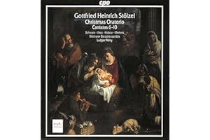 G. H. Stoelzel Christmas Oratorio/Cants 6-10