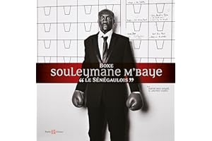 Boxe - Souleymane N'Baye: Le Sénégaulois