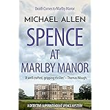 Spence at Marlby Manor (Detective Superintendent Spence Mysteries Book 3)