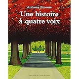 Une histoire à quatre voix