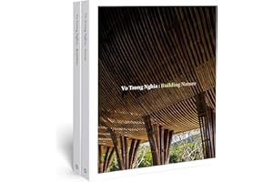 Vo Trong Nghia: Building Nature: Green/Bamboo