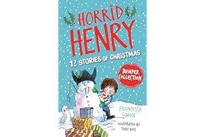 Horrid Henry: 12 Stories of Christmas