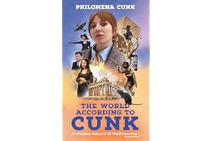 The World According to Cunk: An Illustrated History of All World Events Ever, Space Permitting