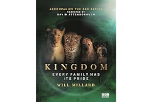 Kingdom: Accompanying the landmark BBC series: Every family has its pride