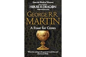 A Feast for Crows: The bestselling classic epic fantasy series behind the award-winning HBO and Sky TV show and phenomenon GAME OF THRONES: Book 4 (A Song of Ice and Fire)