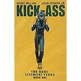 Kick-Ass: The Dave Lizewski Years Book One (Kick-Ass, 1)