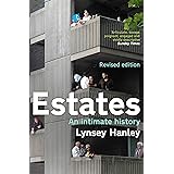 Estates: An Intimate History