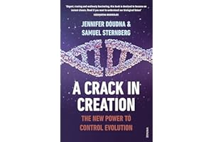 A Crack in Creation: The New Power to Control Evolution