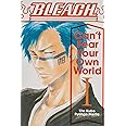 Bleach Can T Fear Your Own World 1 Volume 1 Narita Ryohgo Kubo Tite Amazon Co Uk Books Bleach Can T Fear Your Own World 1 Volume 1 Narita Ryohgo Kubo Tite Amazon Co Uk Books
