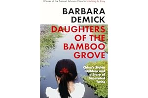 Daughters of the Bamboo Grove: China's Stolen Children and a Story of Separated Twins