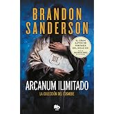 Arcanum Ilimitado: La colecci&oacute;n del Cosmere (Best Seller | Ficci&oacute;n)