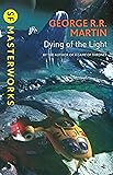 Dying Of The Light (S.F. MASTERWORKS)