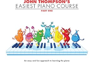 John Thompson's easiest piano course. Level 1: Revised Edition