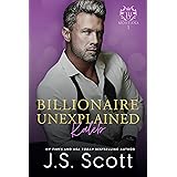 Billionaire Unexplained ~ Kaleb: (Montana Billionaires #1) (The Billionaire's Obsession Book 20)