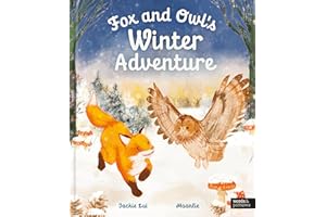 Fox and Owl's Winter Adventure (Animal Friends Through the Seasons)