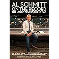Al Schmitt on the Record: The Magic Behind the Music