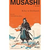 Musashi: 1. Kitap: Kılı&ccedil; ve Delikanlı