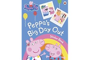 Peppa Pig: Peppa's Big Day Out Sticker Scenes Book: Stickerbuch