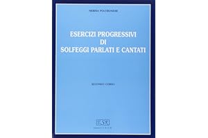 Esercizi progressivi di solfeggi parlati e cantati. Per la Scuola media (Vol. 2)
