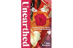 Unearthed: On race and roots, and how the soil taught me I belong