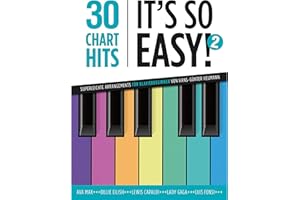 30 Chart-Hits - It's so easy! 2: Superleichte Arrangements für Klavierbeginner von Hans-Günter Heumann