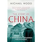 The Story of China: A portrait of a civilisation and its people