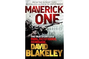 Maverick One: The True Story of a Para, Pathfinder, Renegade