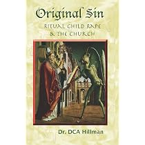 Original Sin: Sex, Drugs, and the Church : Hillman, D. C. A., Dr ...