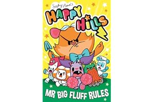 Mr Big Fluff Rules: The bonkers comic series that kids can't stop giggling at!: Volume 3 (Happy Hills)